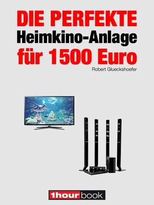 cover image of Die perfekte Heimkino-Anlage für 1500 Euro